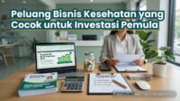 peluang-bisnis-kesehatan-investasi-pemula